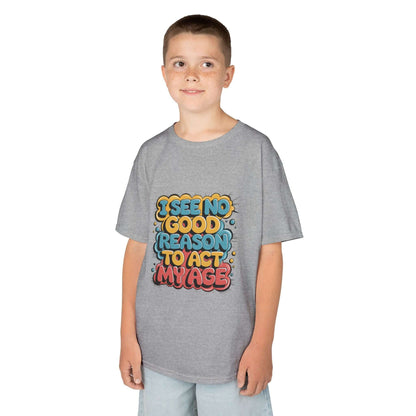 Kids grey t-shirt with colorful graffiti style design and funny quote 'I see no good reason to act my age'.