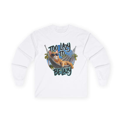 White long sleeve shirt featuring lazy cat at the beach design and text 'Too Lazy to be Lazy' for relaxed summer vibes.