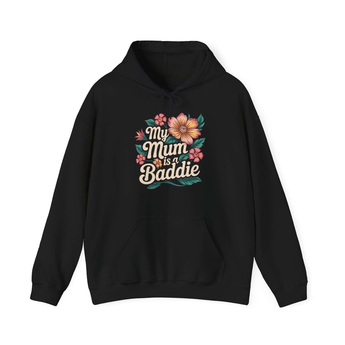 Black hoodie with floral design and text 'My Mum is a Baddie', perfect gift for Mother's Day or birthdays.