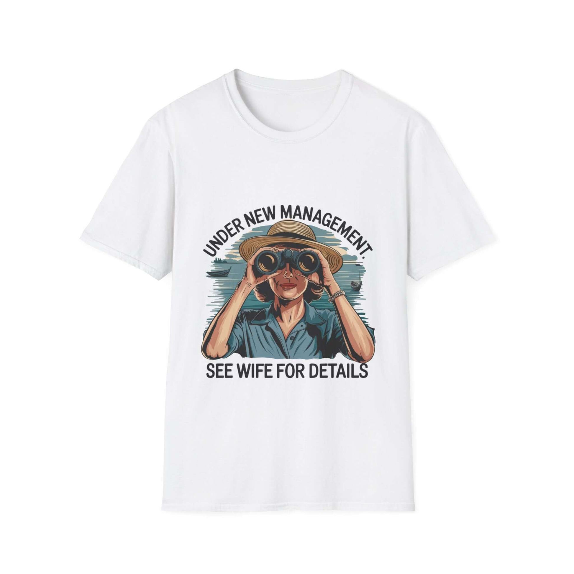 Retro unisex t-shirt with 'Under new management, see wife for details' design featuring a woman with binoculars.