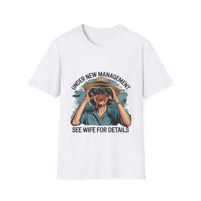 Retro unisex t-shirt with 'Under new management, see wife for details' design featuring a woman with binoculars.
