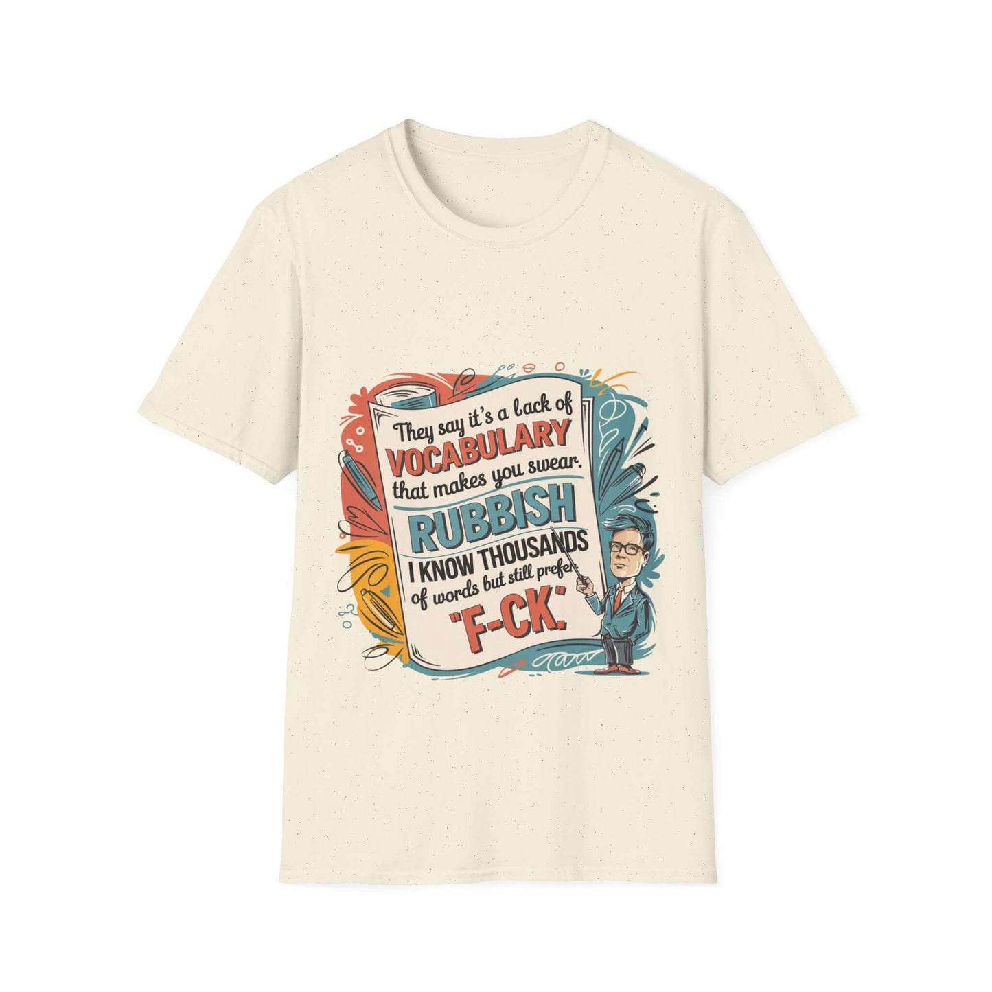 Unisex T-shirt with a teacher graphic and funny quote about vocabulary humor, ideal for educators and comedy lovers.