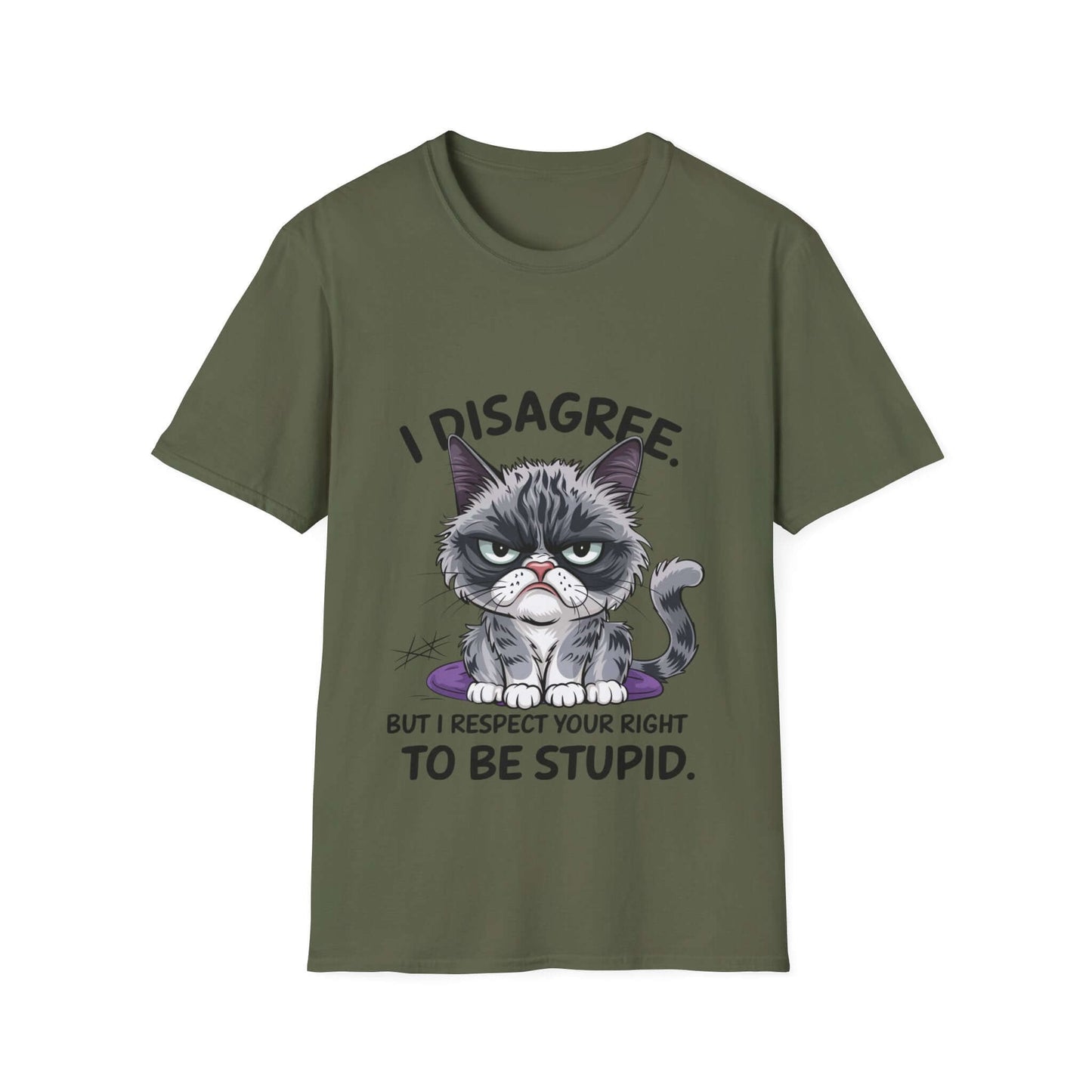Grumpy cat graphic tee with funny quote, "I disagree but I respect your right to be stupid" on olive green shirt.