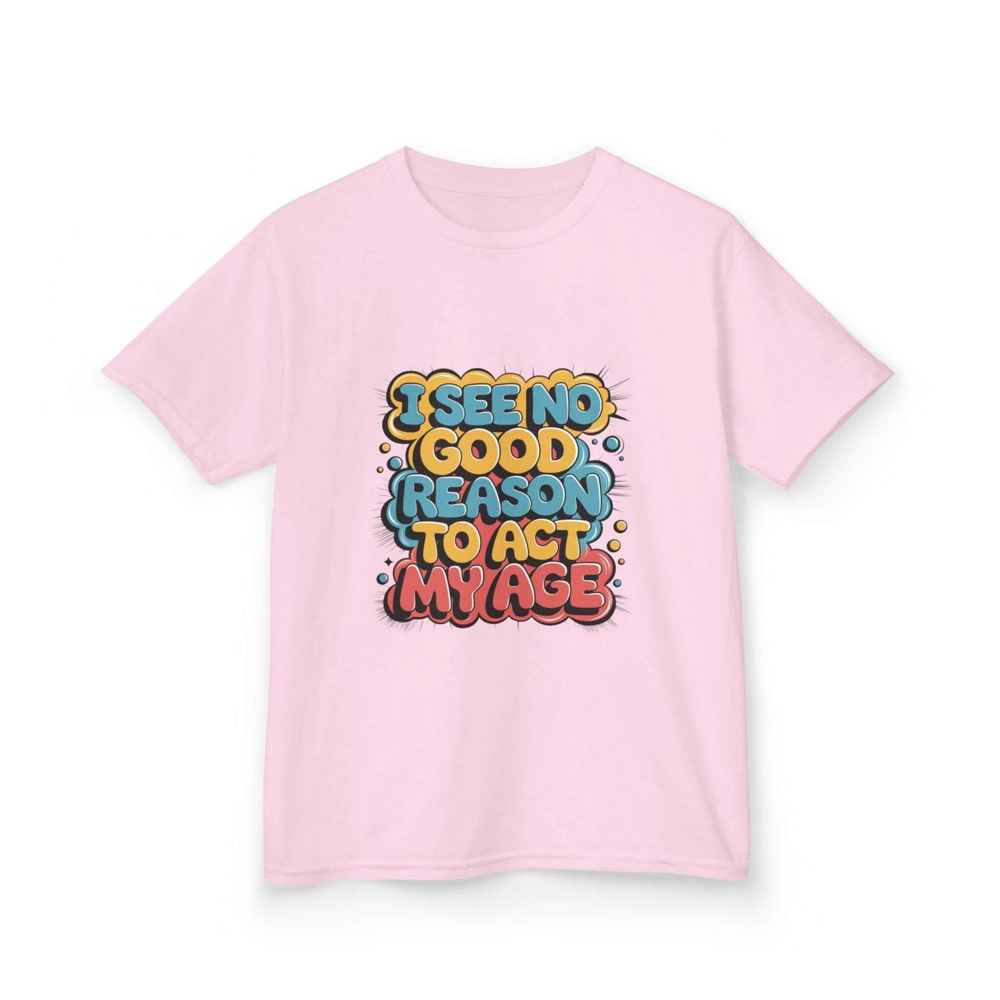 Kids tee with colorful graffiti design and funny quote 'I see no good reason to act my age', perfect for playful style.