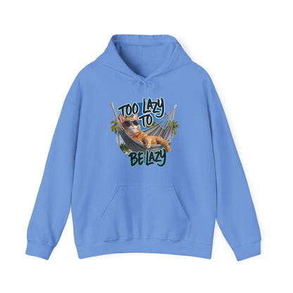 Hooded Sweatshirt Lazy Cat -Too Lazy to be Lazy Design