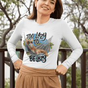 Long Sleeve Tee - Too Lazy To Be Lazy, Cat in a Hammock Beach Design - Cookies Trend Collective