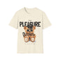 Playful teddy bear graphic shirt featuring the phrase 'The Pleasure Is All Mine' in bold design.