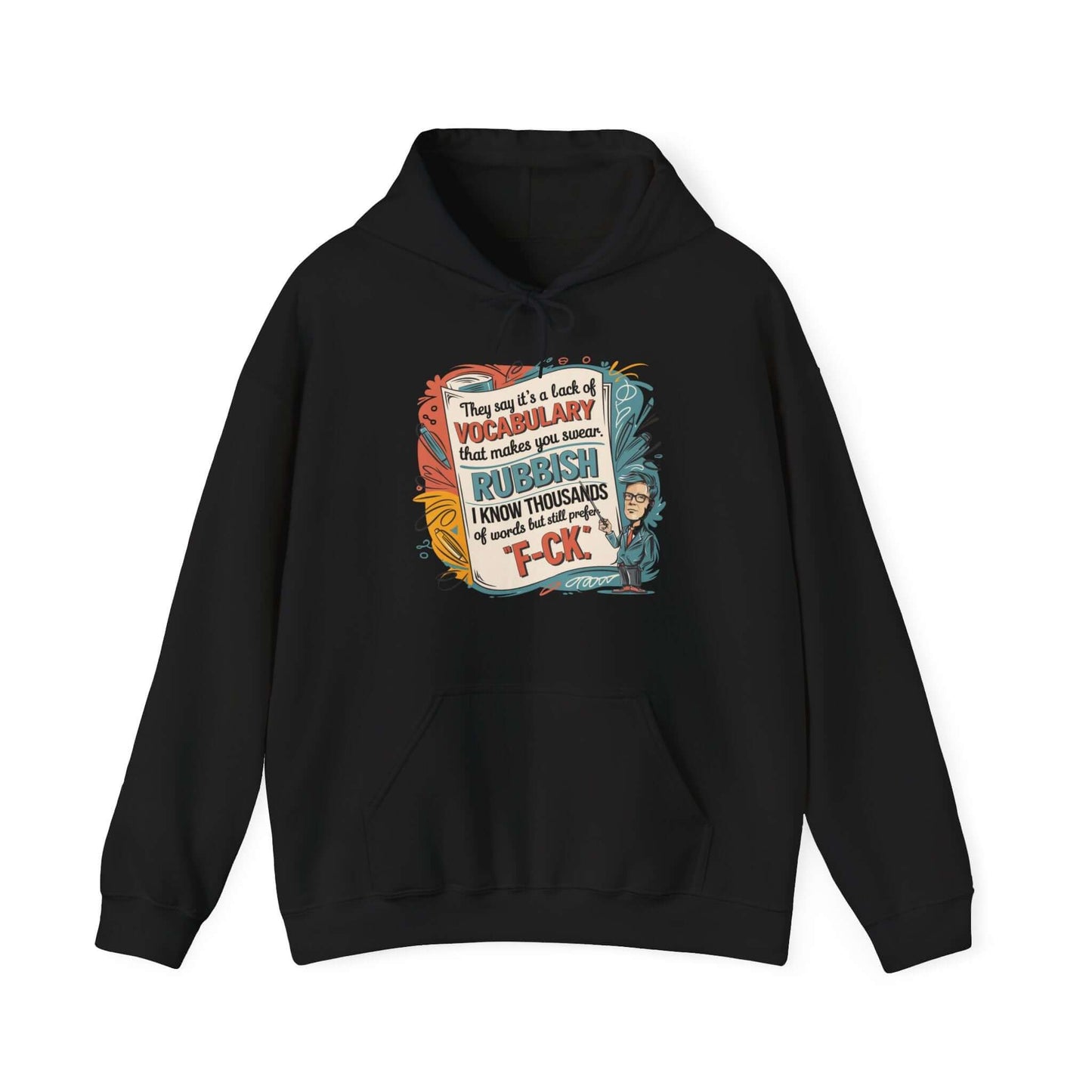 Colorful hoodie with teacher design and humorous quote about vocabulary and swearing.
