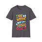 Funny quote shirt with colorful text: 'I may be wrong but I really doubt it', playful and humorous design.