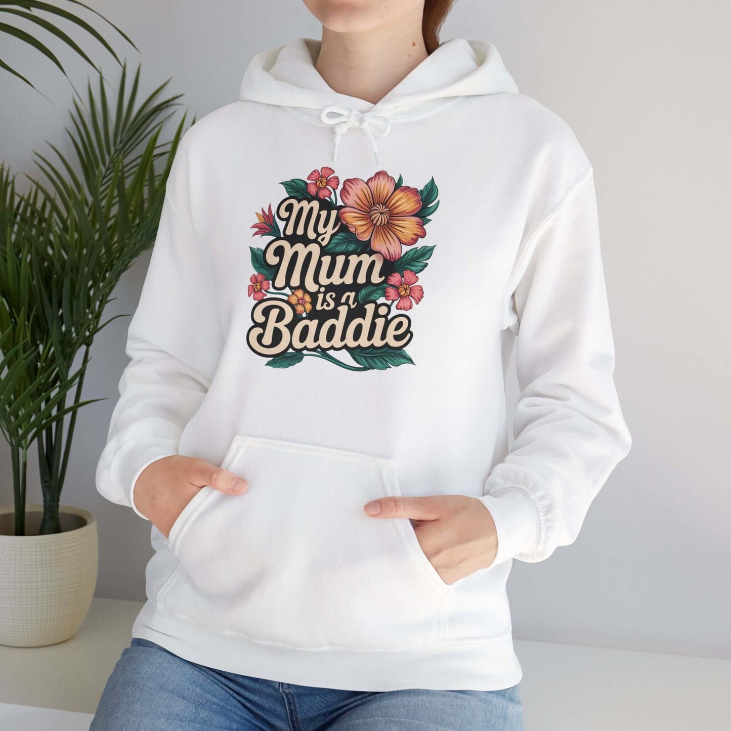 Hooded sweatshirt with 'My Mum is a Baddie' floral design, perfect for trendy Mother's Day gifts.