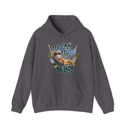 Hooded Sweatshirt Lazy Cat -Too Lazy to be Lazy Design