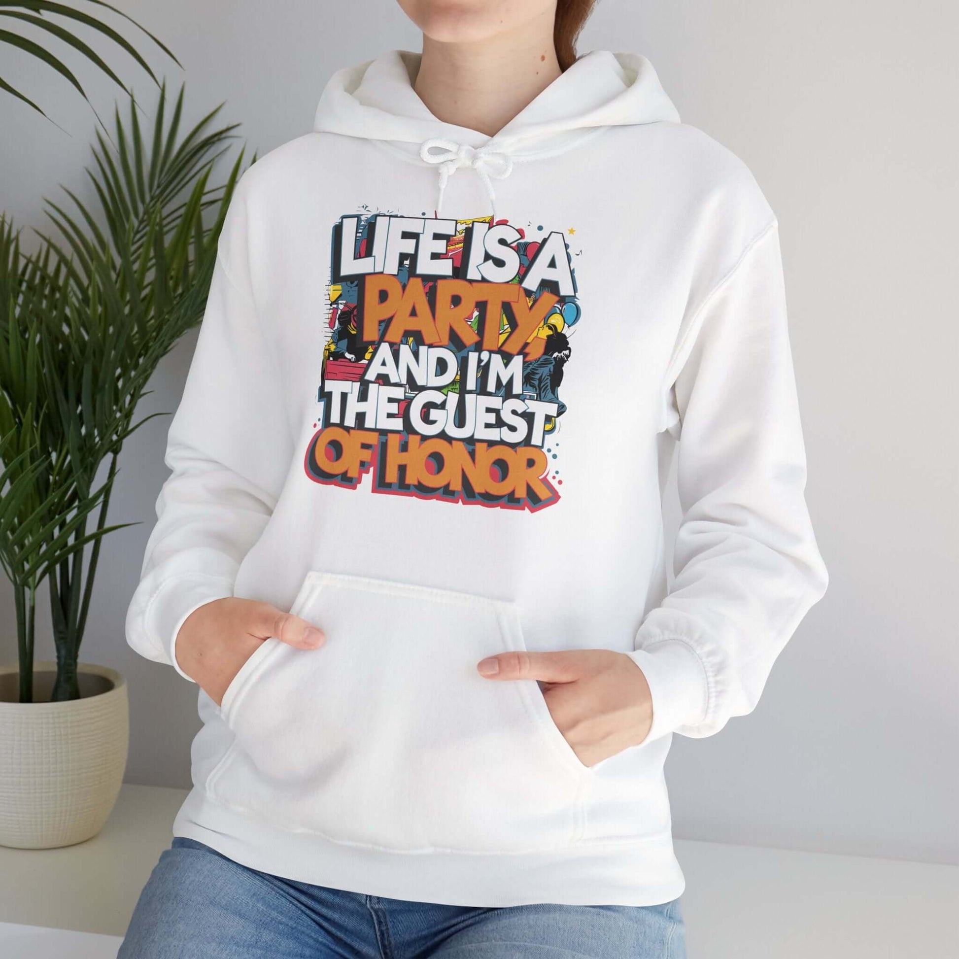 Unisex hoodie with funny party quote 'Life is a party and I'm the guest of honor', perfect for casual celebrations.