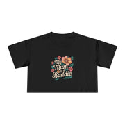 Crop Tee - Tropical Flower 'My Mum is a Baddie' Design - Cookies Trend Collective