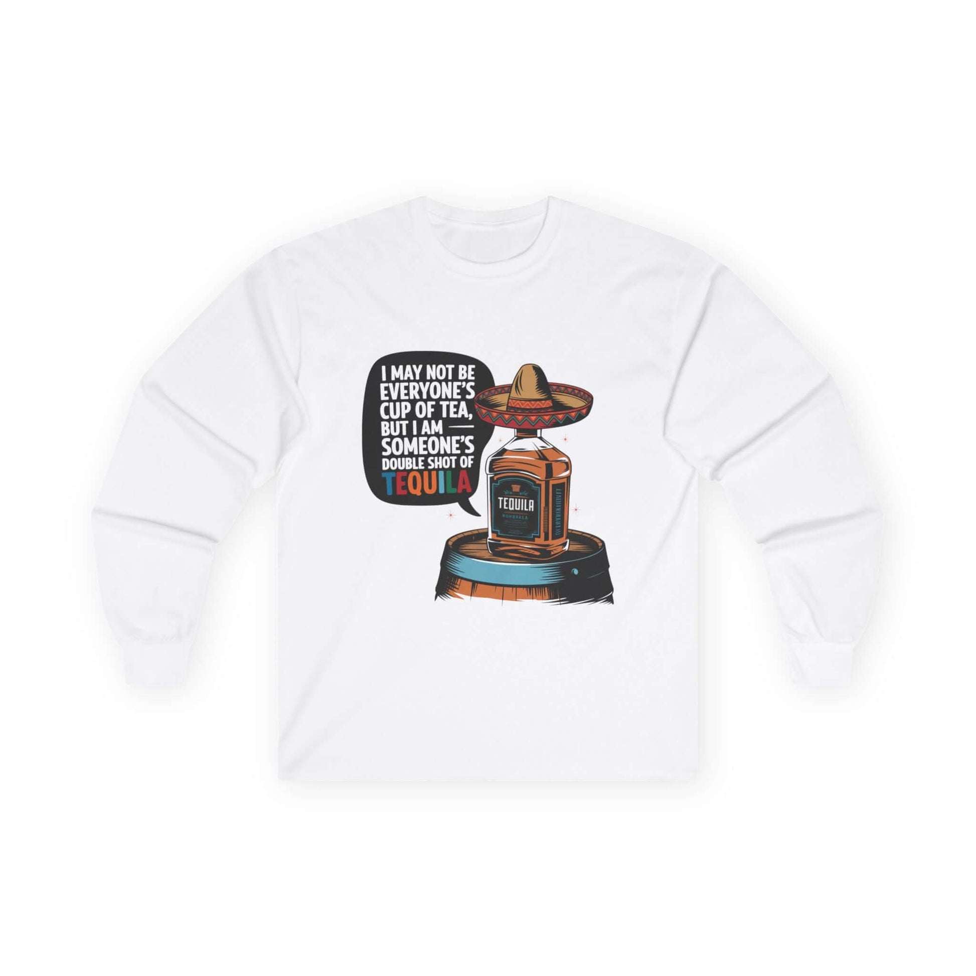 Funny Tequila unisex long sleeve tee with a bottle in a sombrero and humorous quote for party vibes.
