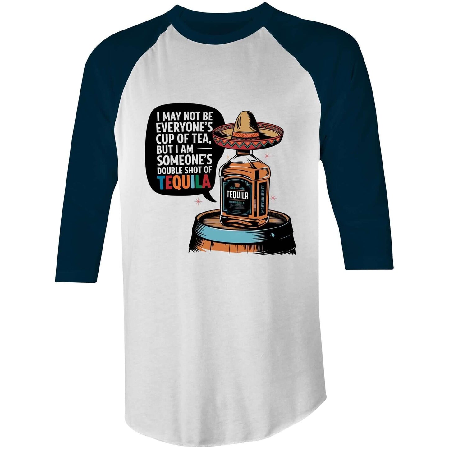 Funny Tequila quote 3/4 sleeve tee featuring a tequila bottle in a sombrero, perfect for party vibes and casual wear.