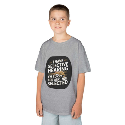 Kids Tee featuring a sleeping cat and quote 'I have selective hearing I'm sorry you were not selected'.