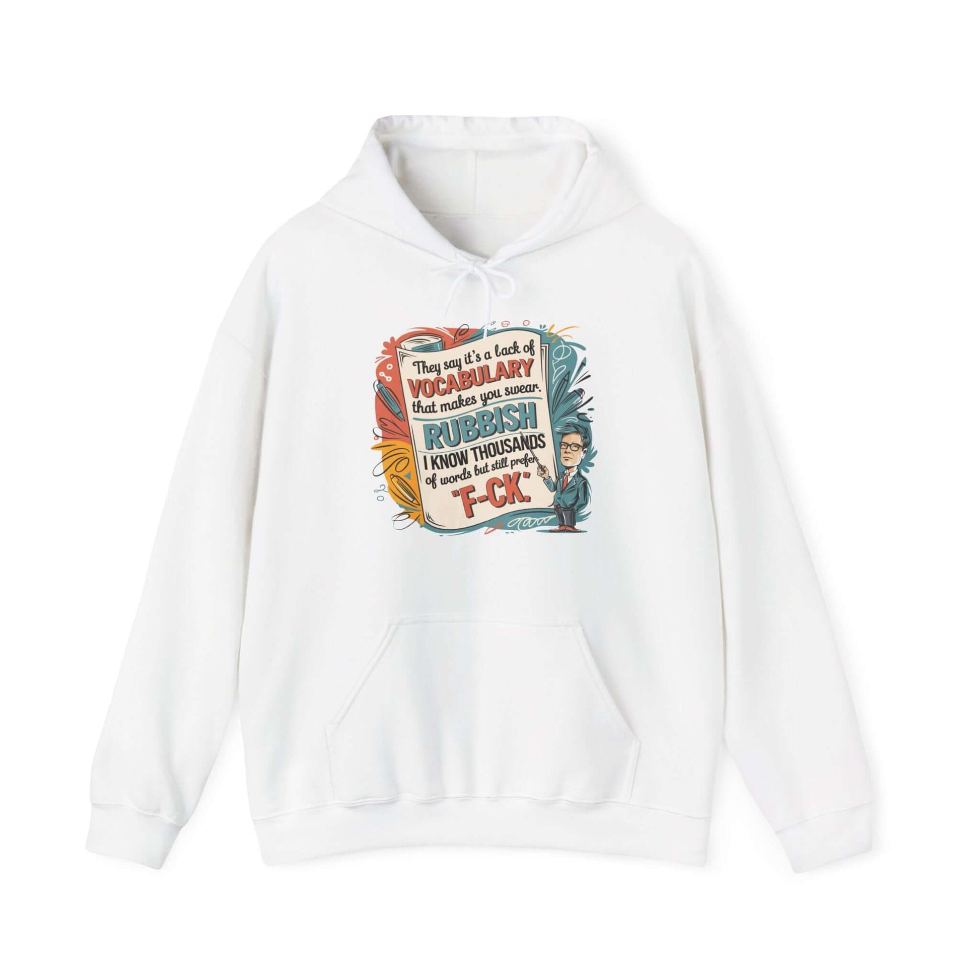 Colorful hoodie with humorous teacher quote about vocabulary, featuring playful typography design.