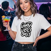 Good Vibes Only Crop Top