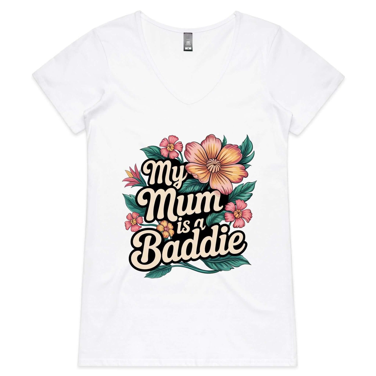 Women's V-Neck featuring tropical flower design with text 'My Mum is a Baddie', perfect for Mother's Day or everyday wear.