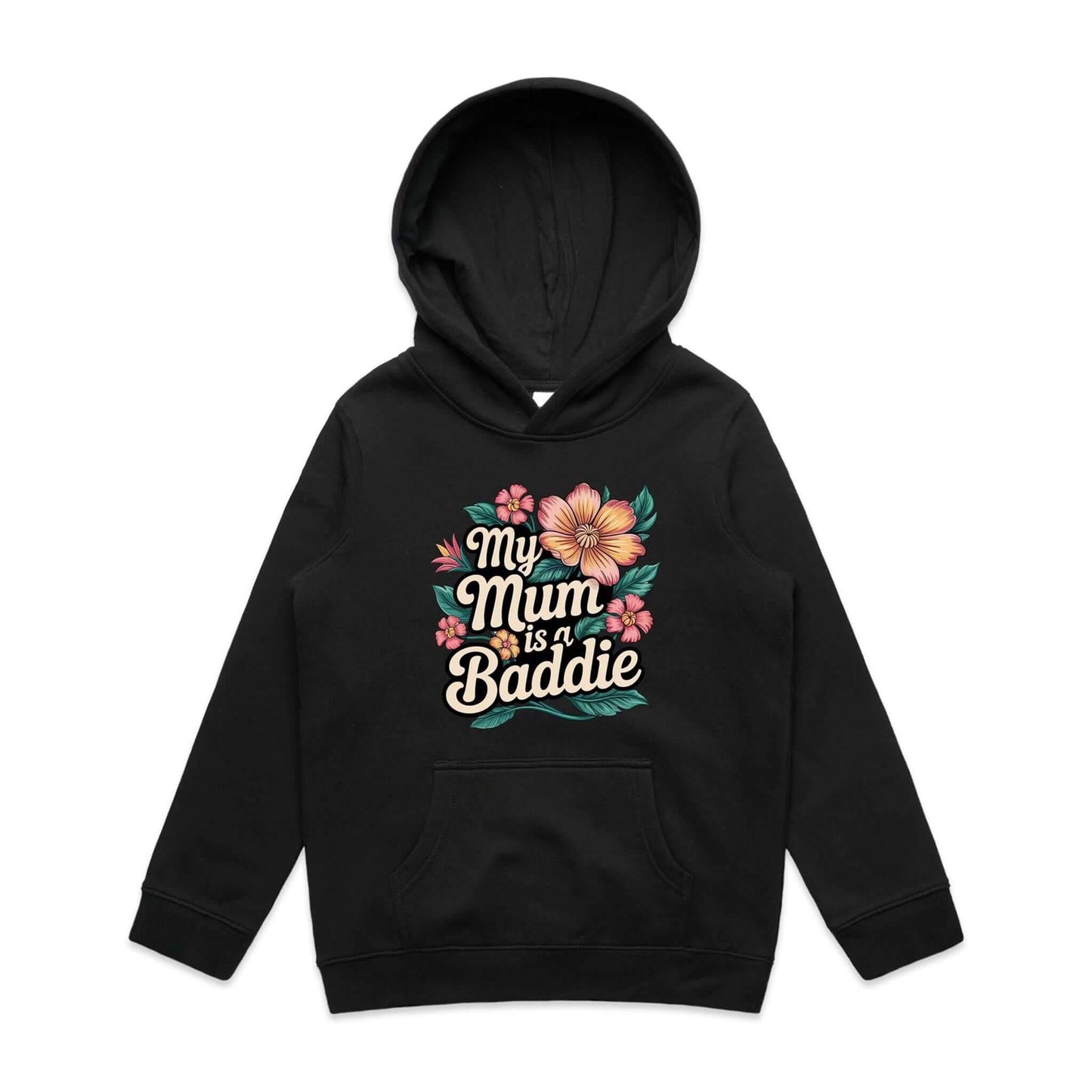Kids hoodie featuring tropical flower design and text 'My Mum is a Baddie', perfect for Mother's Day and everyday wear.